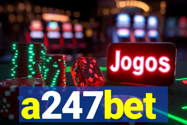 a247bet