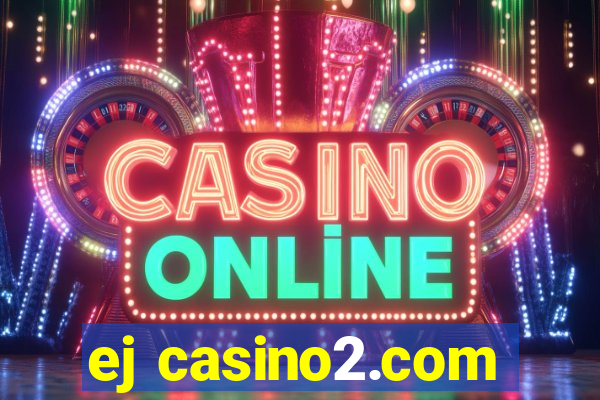 ej casino2.com