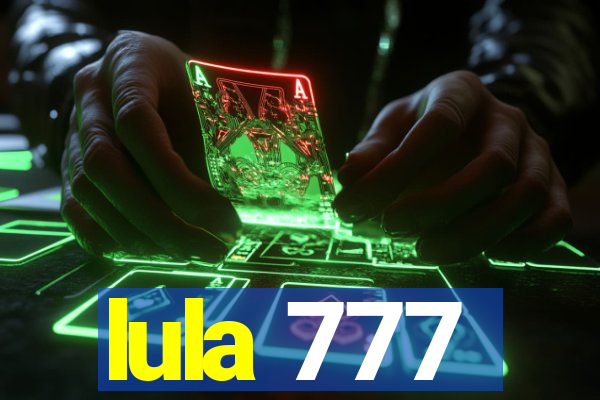 lula 777