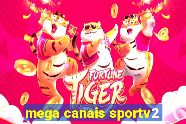 mega canais sportv2