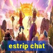 estrip chat