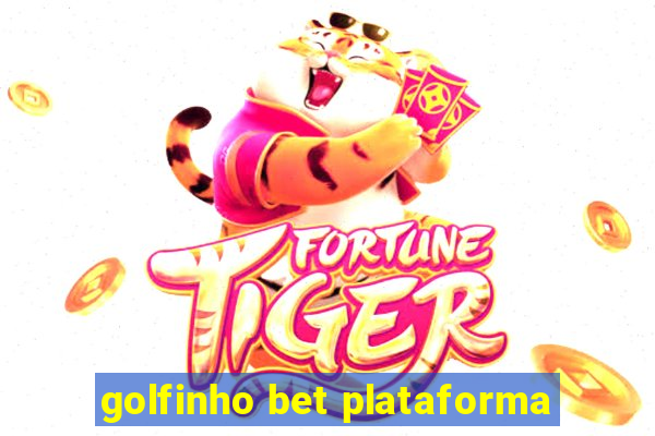 golfinho bet plataforma