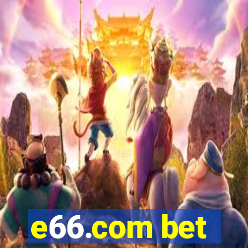 e66.com bet