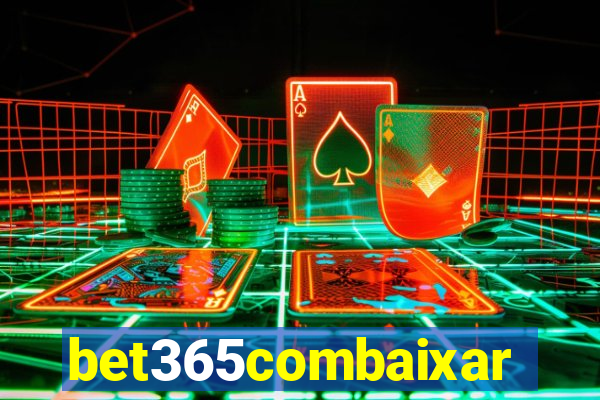 bet365combaixar