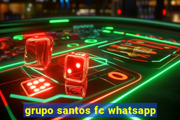 grupo santos fc whatsapp