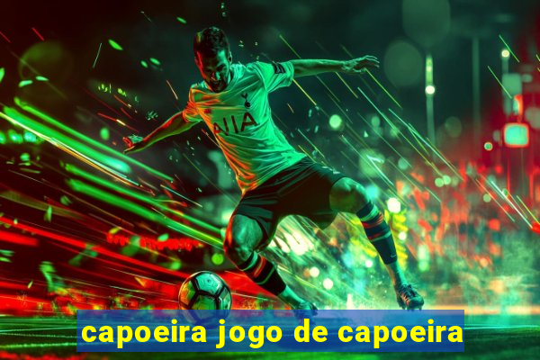 capoeira jogo de capoeira