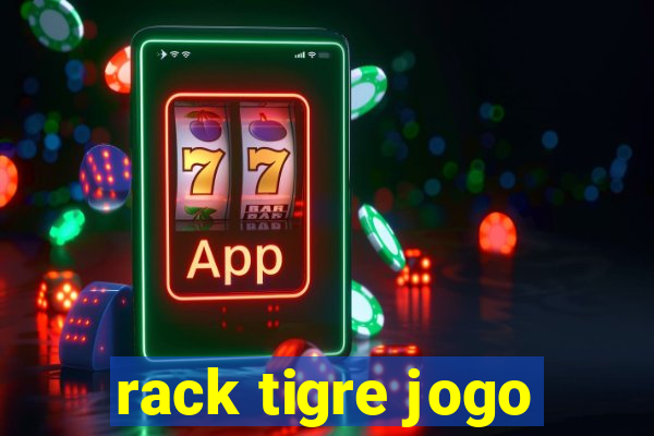 rack tigre jogo