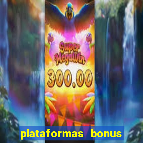 plataformas bonus no cadastro