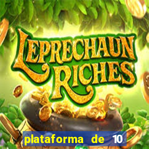 plataforma de 10 reais tigre