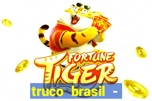 truco brasil - truco online