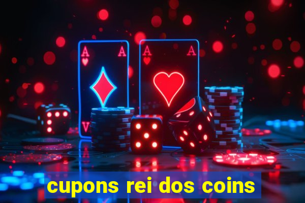 cupons rei dos coins