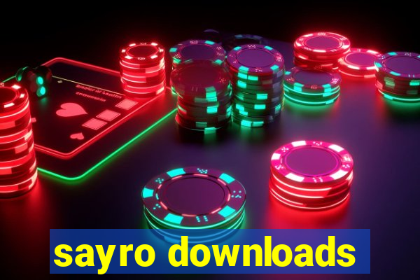 sayro downloads