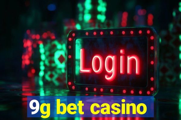 9g bet casino