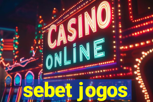 sebet jogos