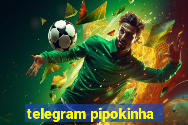 telegram pipokinha