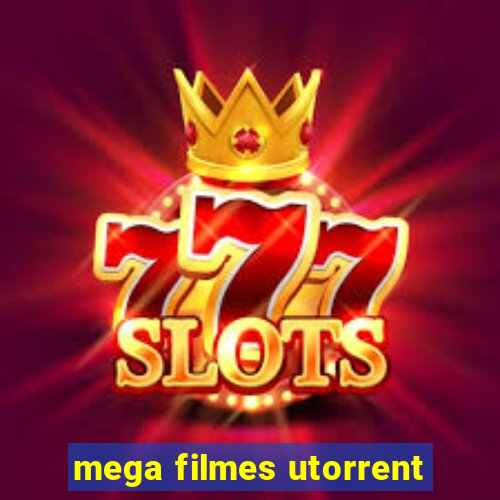 mega filmes utorrent