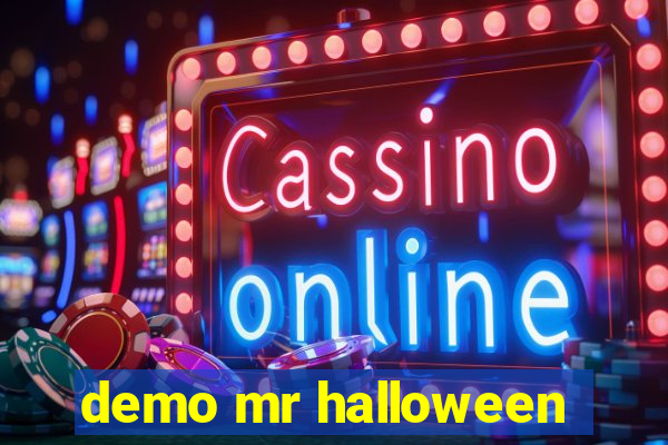 demo mr halloween