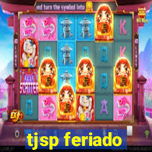 tjsp feriado