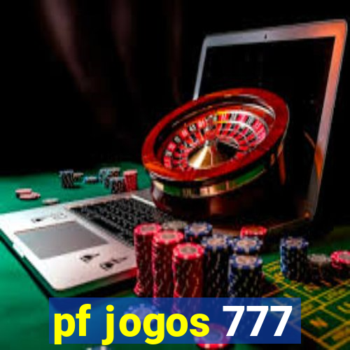 pf jogos 777