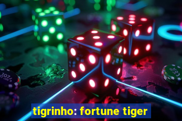 tigrinho: fortune tiger