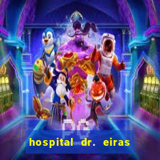 hospital dr. eiras em botafogo