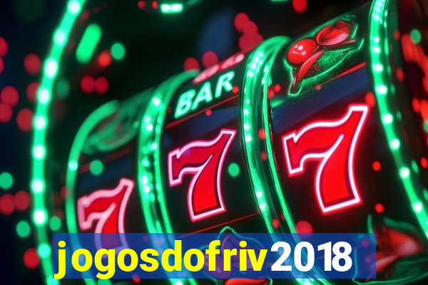 jogosdofriv2018