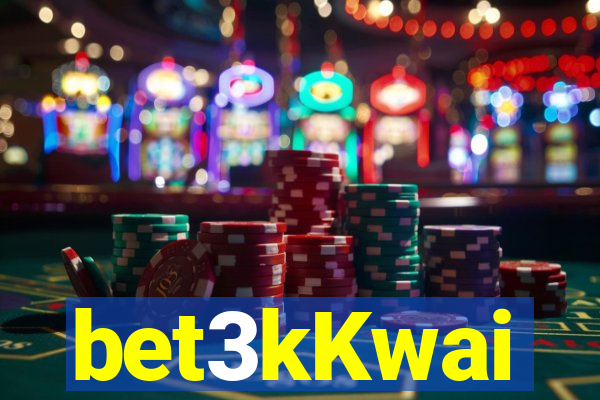 bet3kKwai