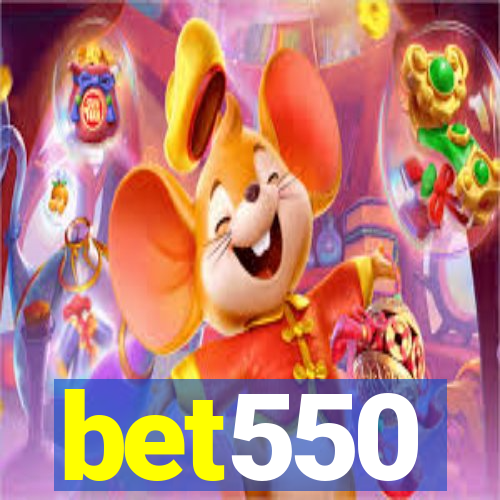 bet550