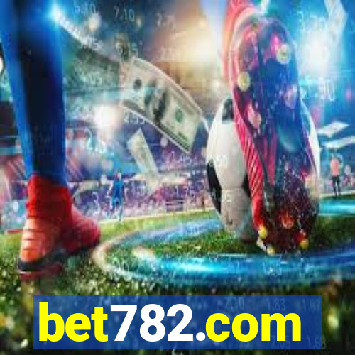 bet782.com