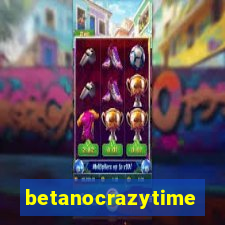 betanocrazytime