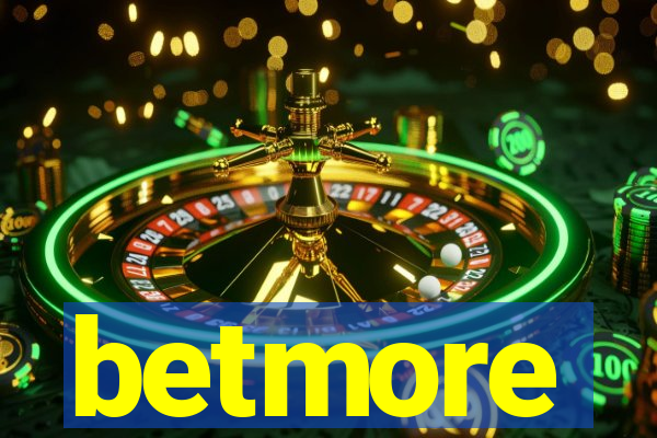 betmore