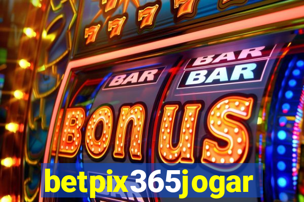 betpix365jogar