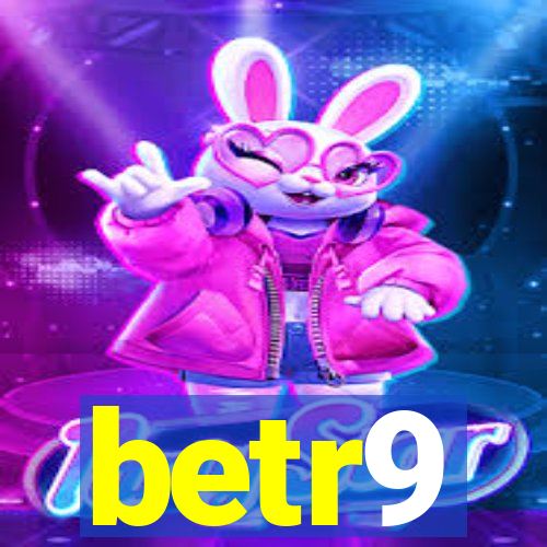 betr9