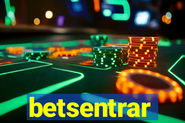 betsentrar