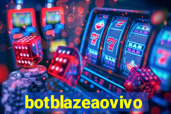 botblazeaovivo