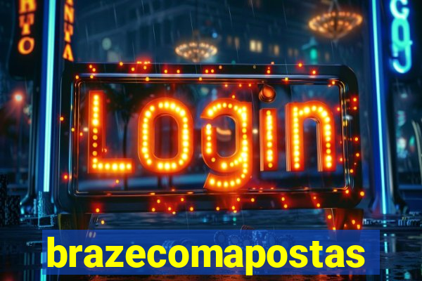 brazecomapostas