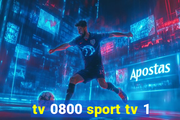 tv 0800 sport tv 1