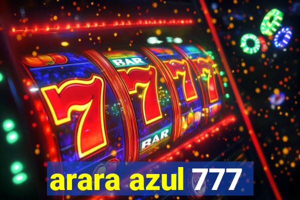 arara azul 777