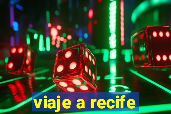 viaje a recife