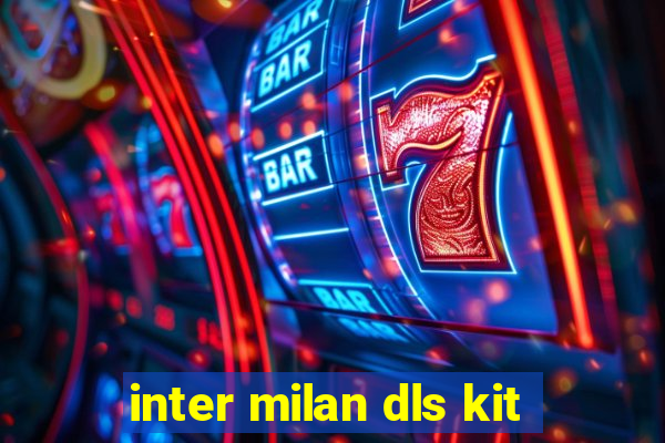 inter milan dls kit