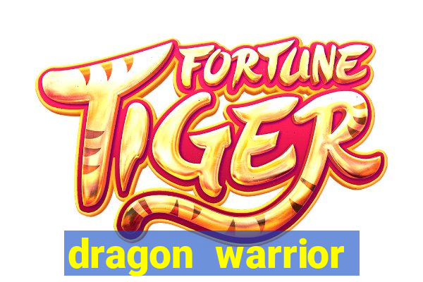 dragon warrior legend champion dinheiro infinito