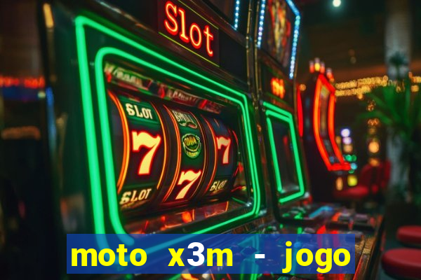 moto x3m - jogo de moto