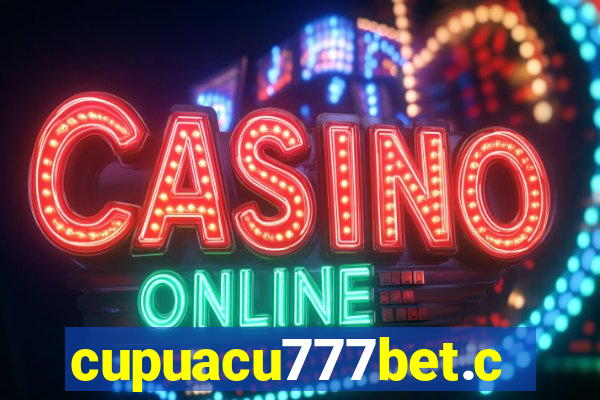 cupuacu777bet.com