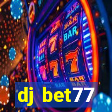 dj bet77