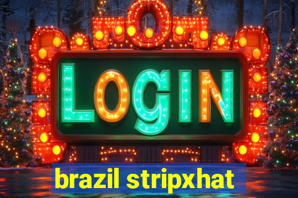 brazil stripxhat