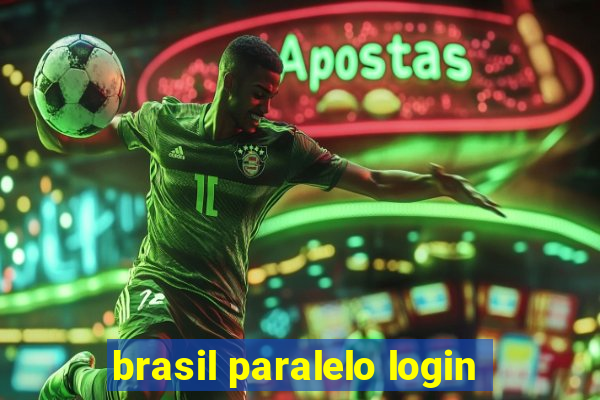 brasil paralelo login