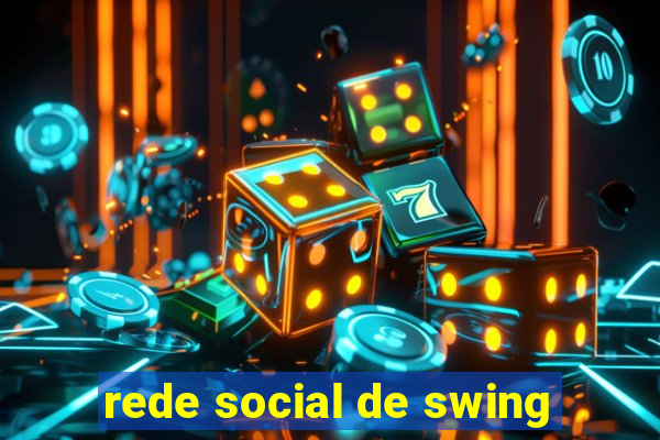 rede social de swing