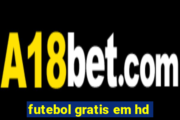 futebol gratis em hd