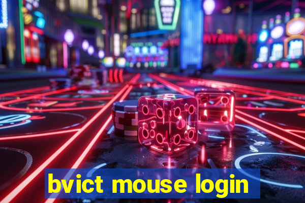 bvict mouse login