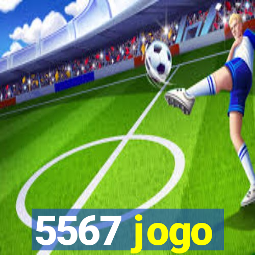 5567 jogo